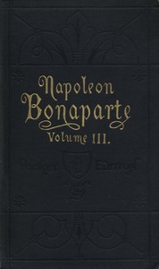Life of Napoleon Bonaparte, Volume III. — Walter Scott cover