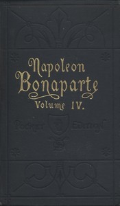 Life of Napoleon Bonaparte, Volume IV. — Walter Scott cover