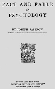 Fact and Fable in Psychology — Joseph Jastrow cover