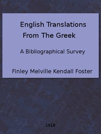 English Translations from the Greek: A Bibliographical Survey — Finley Melville Kendall Foster cover