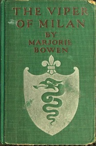 The Viper of Milan: A Romance of Lombardy — Marjorie Bowen cover