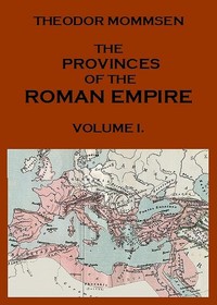 The Provinces of the Roman Empire, from Caesar to Diocletian. v. 1 — Theodor Mommsen cover
