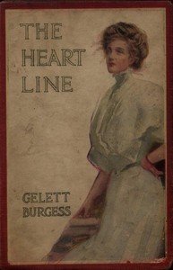 The Heart Line: A Drama of San Francisco — Gelett Burgess cover