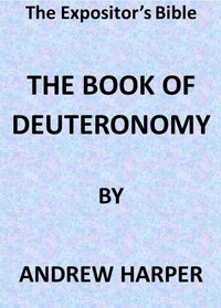 The Expositor's Bible: The Book of Deuteronomy — Andrew Harper cover