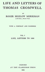 Life and Letters of Thomas Cromwell, Vol. 1 of 2: Life, Letters to 1535 cover