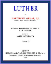 Luther, vol. 4 of 6 — Hartmann Grisar cover