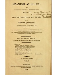 Spanish America, Vol. 1 (of 2) — Richard Henry, Sir Bonnycastle cover