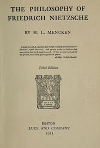 The Philosophy of Friedrich Nietzsche — H. L. (Henry Louis) Mencken cover