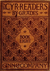 The Cyr Readers: Book 8: Arranged by grades — Ellen M. Cyr cover