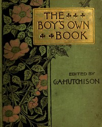The Boy's Own Book of Indoor Games and Recreations: A Popular Encyclopædia for Boys — Gordon Stables cover