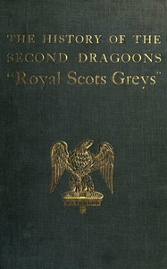 The History of the 2nd Dragoons: "Royal Scots Greys" — Edward Almack cover