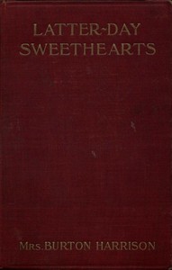 Latter-Day Sweethearts — Burton, Mrs. Harrison cover