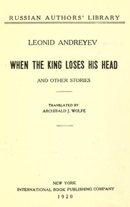 When the King Loses His Head, and Other Stories — Leonid Andreyev cover