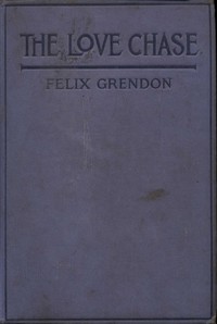 The Love Chase — Felix Grendon cover