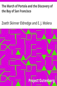 The March of Portola and the Discovery of the Bay of San Francisco — Zoeth Skinner Eldredge cover