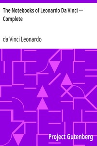 The Notebooks of Leonardo Da Vinci — Complete — da Vinci Leonardo cover