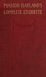 Marion Harland's Complete Etiquette: A Young People's Guide to Every Social Occasion — Marion Harland cover