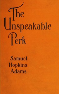 The Unspeakable Perk — Samuel Hopkins Adams cover