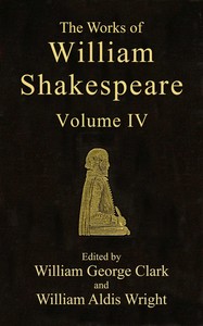 The Works of William Shakespeare [Cambridge Edition] [Vol. 4 of 9] — William Shakespeare cover