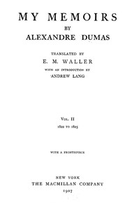 My Memoirs, Vol. II, 1822 to 1825 — Alexandre Dumas cover