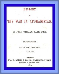 History of the War in Afghanistan, Vol. 3 (of 3): Third Edition cover