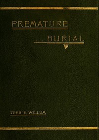 Premature Burial and How It May Be Prevented — William Tebb cover