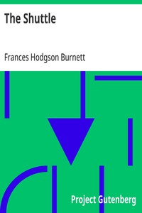 The Shuttle — Frances Hodgson Burnett cover