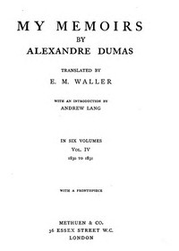 My Memoirs, Vol. IV, 1830 to 1831 — Alexandre Dumas cover