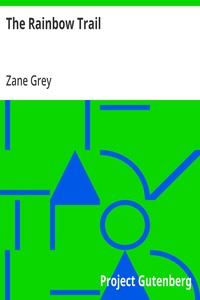 The Rainbow Trail — Zane Grey cover