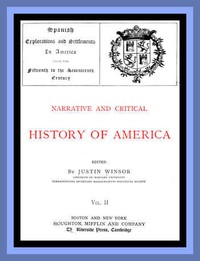 Narrative and Critical History of America, Vol. 2 (of 8): Spanish Explorations and Settlements in America from the Fifteenth to the Seventeenth Century — Anonymous cover