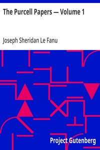 The Purcell Papers — Volume 1 — Joseph Sheridan Le Fanu cover