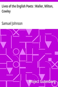Lives of the English Poets : Waller, Milton, Cowley — Samuel Johnson cover