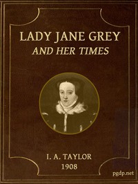 Lady Jane Grey and Her Times cover