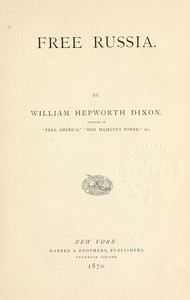 Free Russia — William Hepworth Dixon cover