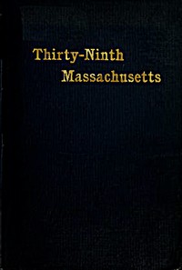 The Thirty-Ninth Regiment Massachusetts Volunteers, 1862-1865 — Alfred S. (Alfred Seelye) Roe cover