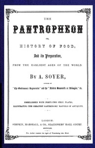 The Pantropheon; Or, History of Food, Its Preparation, from the Earliest Ages of the World cover