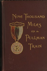 Nine Thousand Miles on a Pullman Train: An Account of a Tour of Railroad Conductors from Philadelphia to the Pacific Coast and Return — Milton M. Shaw cover