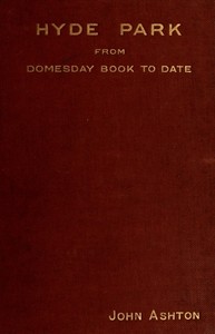Hyde Park from Domesday-book to Date — John Ashton cover