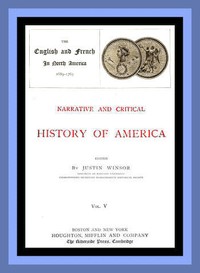 Narrative and Critical History of America, Vol. 5 (of 8): The English and French in North America 1689-1763 — Anonymous cover