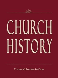 Church History (Volumes 1-3) — J. H. (Johann Heinrich) Kurtz cover