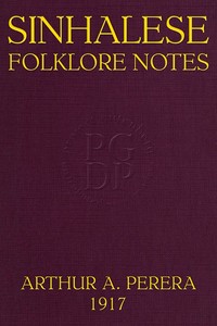 Sinhalese Folklore Notes, Ceylon — Arthur A. Perera cover