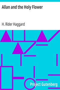Allan and the Holy Flower — H. Rider (Henry Rider) Haggard cover