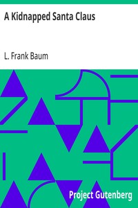 A Kidnapped Santa Claus — L. Frank (Lyman Frank) Baum cover