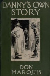 Danny's Own Story — Don Marquis cover