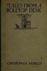 Tales from a Rolltop Desk — Christopher Morley cover