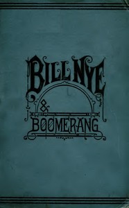 Bill Nye and Boomerang: Or, The Tale of a Meek-Eyed Mule, and Some Other Literary Gems — Bill Nye cover