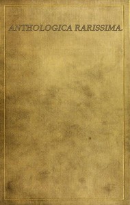Anthologica Rarissima: The Way of a Virgin: Being excerpts from rare, curious and diverting books — Anonymous cover