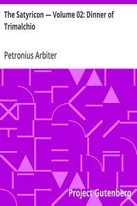 The Satyricon — Volume 02: Dinner of Trimalchio — Petronius Arbiter cover