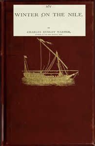 My Winter on the Nile: Eighteenth Edition — Charles Dudley Warner cover
