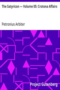 The Satyricon — Volume 05: Crotona Affairs — Petronius Arbiter cover